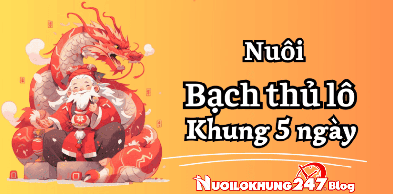 Nuôi Bạch Thủ Lô Khung 5 Ngày Bất Bại Miễn Phí Siêu Chuẩn