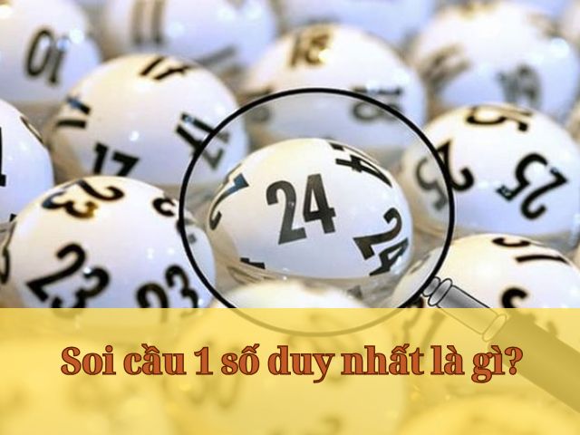 soi cau mot so duy nhat