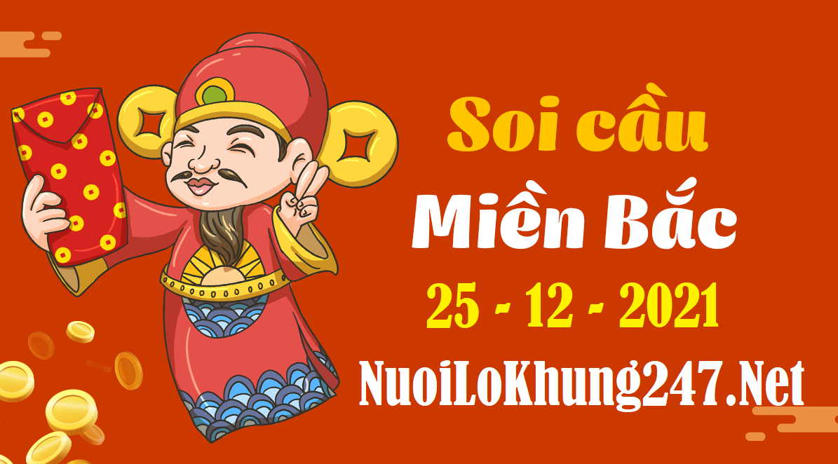 Soi cầu 247 dự đoán kết quả xsmb ngày 25/12/2021