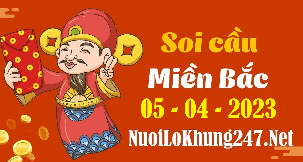 Soi cầu MB 247 miễn phí ngày 05/04/2023