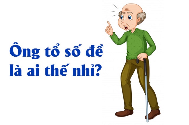 Tìm hiểu: Ông tổ số đề Việt Nam là ai?