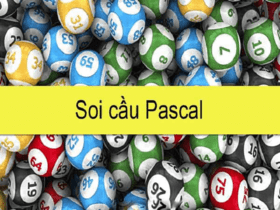 Soi cầu Pascal là gì? lựa chọn phương pháp chơi tốt nhất hiện nay