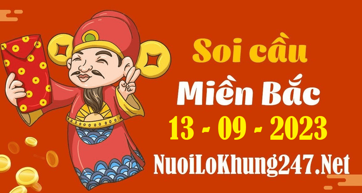 Soi cầu XSMB 13-9-2023 | Dự đoán KQXS miền bắc ngày 13-9-2023