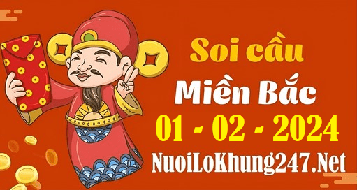 Soi cầu XSMB 1-2-2024 | Dự đoán kết quả XSMB ngày 1-2-2024