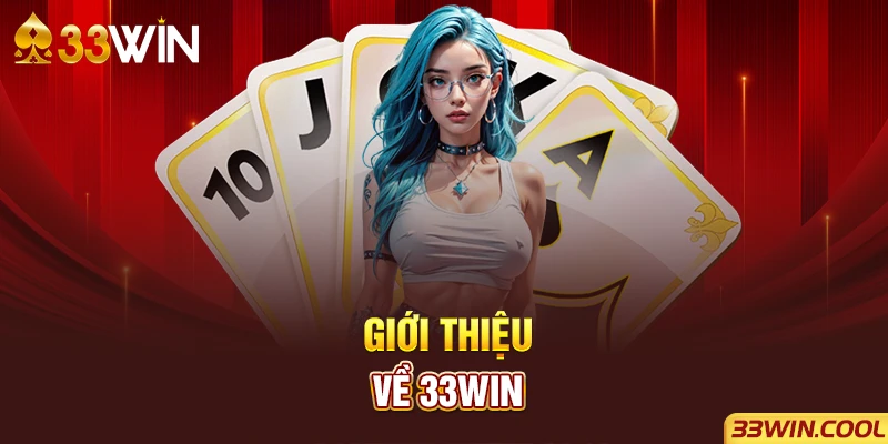 Giới thiệu về 33win