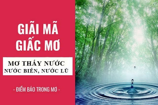 Ý Nghĩa Giấc Mơ Thấy Nước