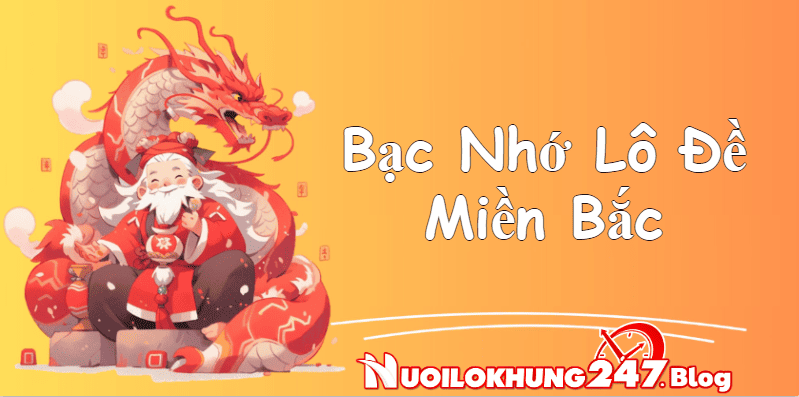 Bạc nhớ lô đề miền bắc