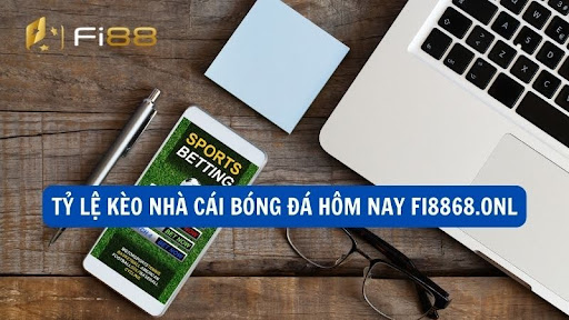 Tỷ lệ kèo nhà cái bóng đá hôm nay fi8868.onl Cập nhật từ các giải đấu lớn