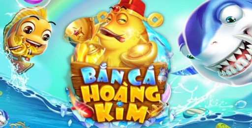 bắn cá hoàng kim  