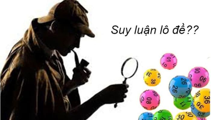 Gợi ý 5 bí kíp suy luận lô đề hay, hiệu quả cho lô thủ