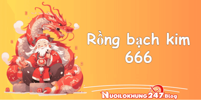 rồng bạch kim 666