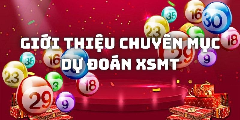 gioi-thieu-du-doan-xsmt