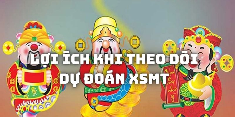 loi-ich-theo-doi-du-doan-xsmt