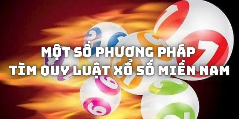 mot-so-phuong-phap-tim-quy-luat-xo-so-mien-nam