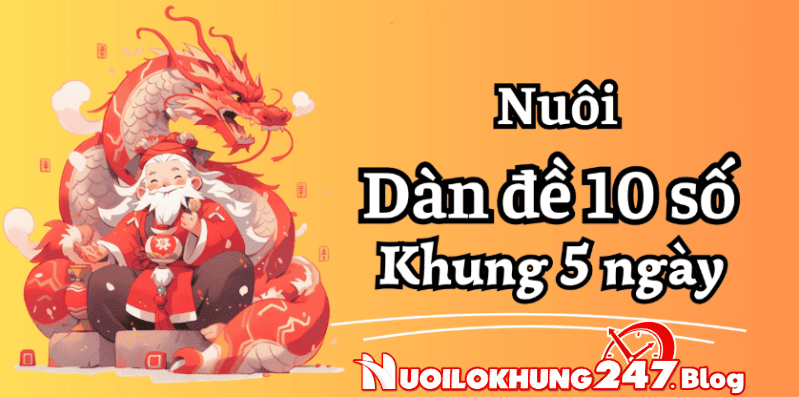 dàn đề 10 số khung 5 ngày