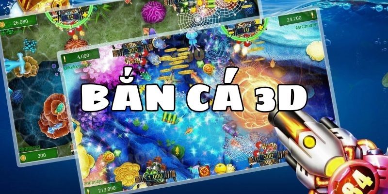 Bắn Cá 3D –  Siêu Phẩm Giải Trí Thịnh Hành Không Thể Bỏ Lỡ