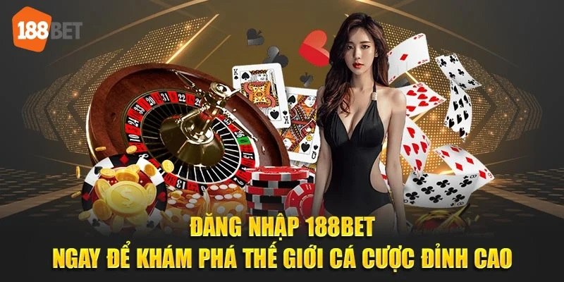 Hướng dẫn đăng nhập 188BET cực nhanh chóng, dễ dàng