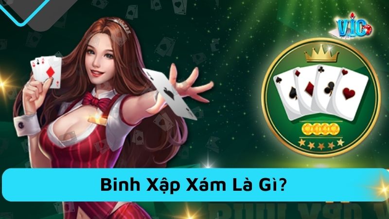 Binh Xập Xám Là Gì? Khám Phá Thế Giới Bài Binh Đầy Mê Hoặc