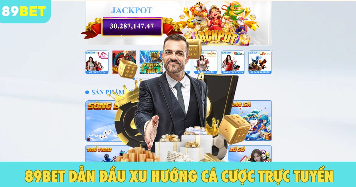 89BET Tiên Phong Trong Công Nghệ Cá Cược Hiện Đại