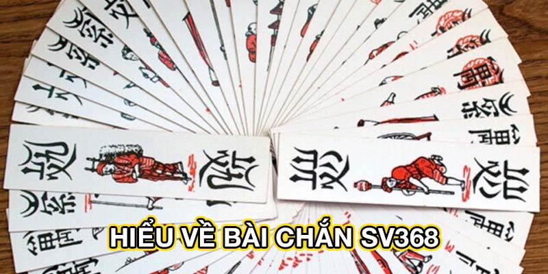 Game Bài Chắn SV368: Trải Nghiệm Mới Mẻ Và Hấp Dẫn