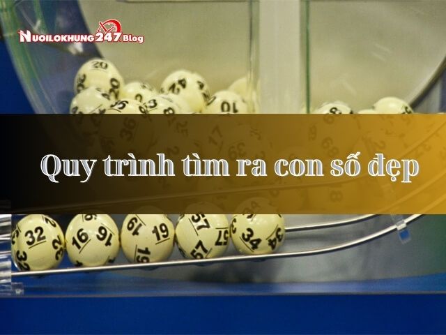 quy trình tìm ra con số đẹp 2