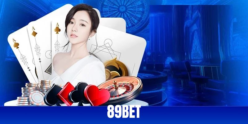 89BET | Nhà Cái Top Đầu Với Sản Phẩm Giải Trí Đỉnh Cao