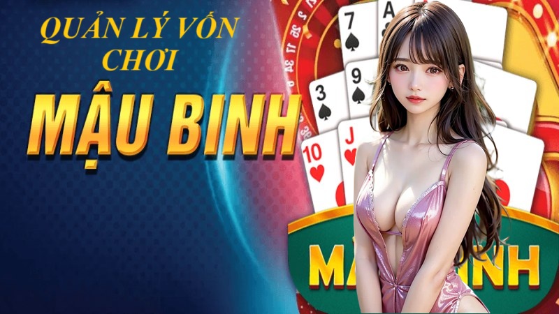 Quản lý vốn chơi mậu binh – Bí quyết bất bại khi chinh chiến tại BigBoss